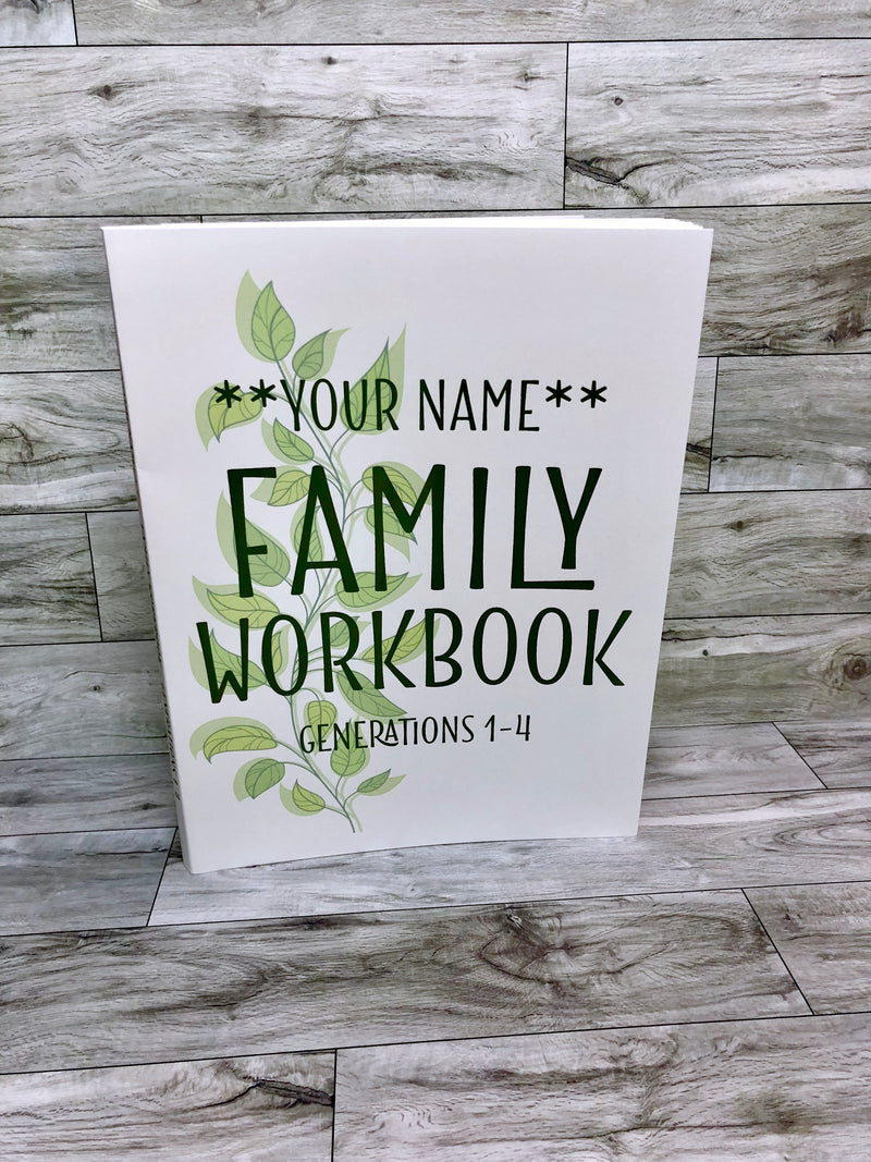 Family Tree Workbook - Personalized - Generations 1-4